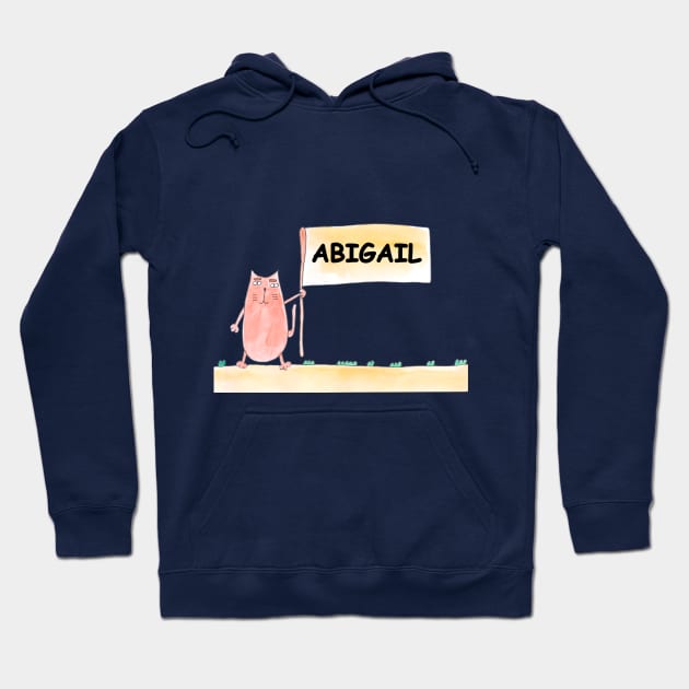 ABIGAIL name. Personalized gift for birthday your friend. Cat character holding a banner Hoodie by grafinya